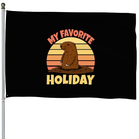 My Favourite Holiday Groundhog House Flags