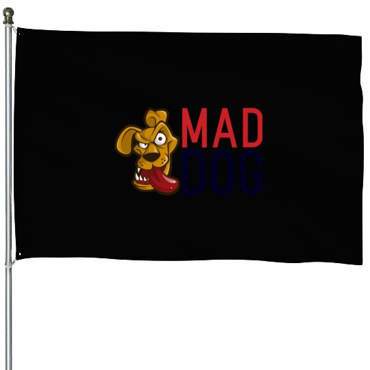 Mad Dog House Flags
