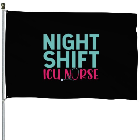 Night Shift ICU Nurse Hospital Nursing ICE House Flags