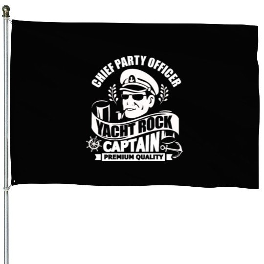 Chief Party Officer Yacht Rock Captain House Flags