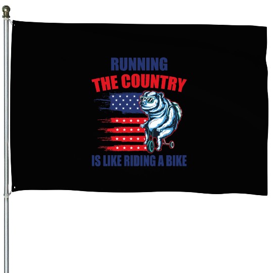 Joe Biden Running The Country's Like Riding A Bike House Flags