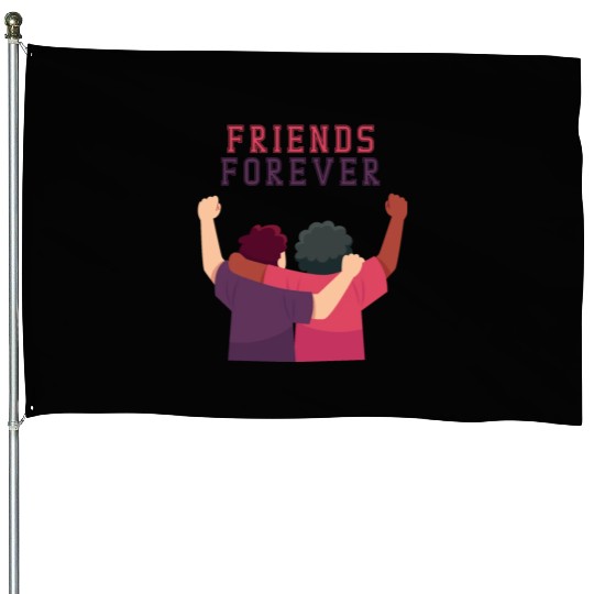 Cool Friends forever House Flags for friendship day to you