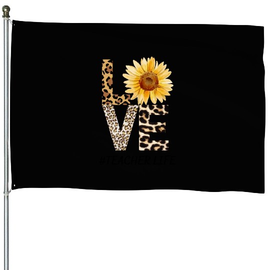 Love Teacher Life House Flags