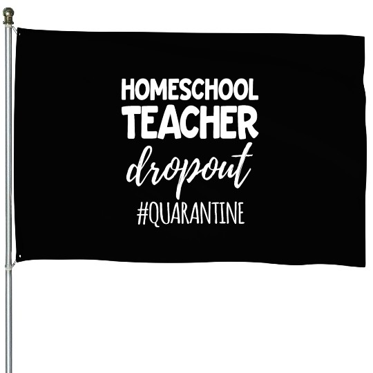 Home School Teacher HomeSchool Parent House Flags