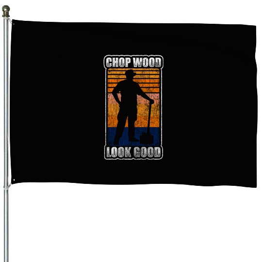 Lumberjack Chainsaw House Flags