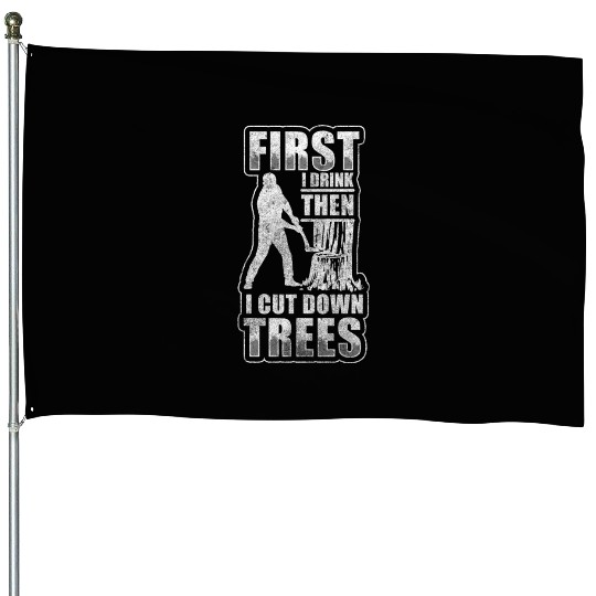 Wood Forest Worker Tree Cutter Chainsaw House Flags