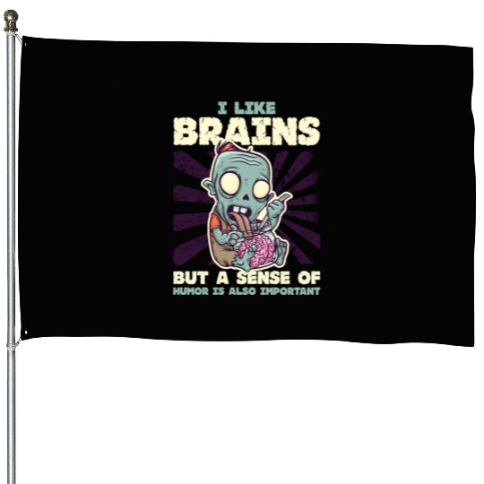 A Sense Of Humor Is Also Important Fantasy Zombie House Flags