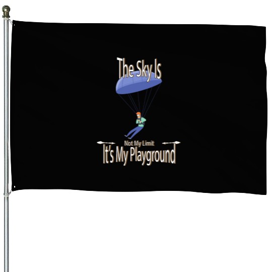 The Sky Is My Playground Skydive Funny Cute House Flags