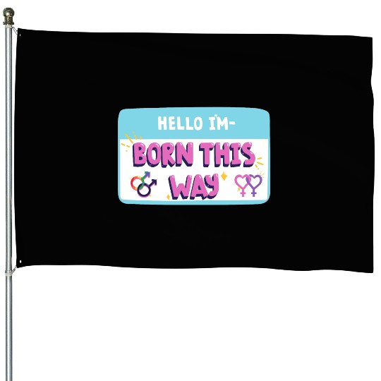 born this way transgender pride House Flags