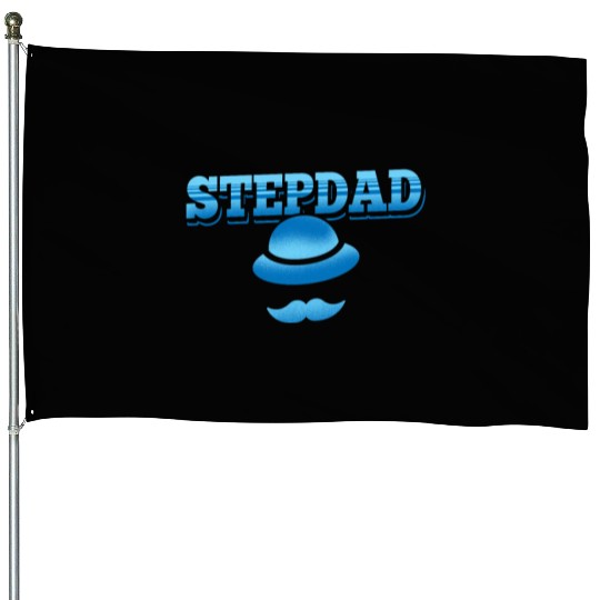 Stepdad Sayings Step Dad Stepfather Fathers Day House Flags