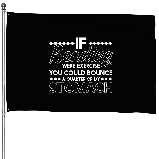 Beading Exercise House Flags