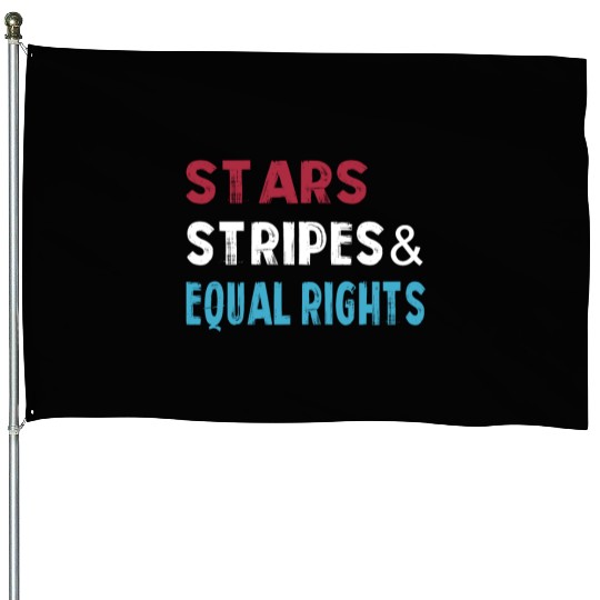 Stars Stripes and Equal Rights 4th of July Women's House Flags