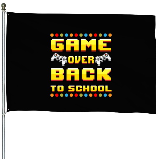 Game Over Back To School House Flags