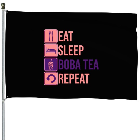 Eat Sleep Boba Tea House Flags