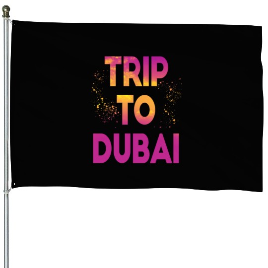 Trip To Dubai House Flags
