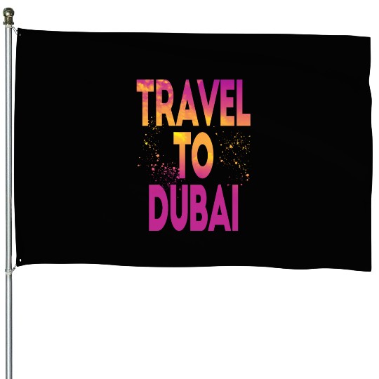 Travel To Dubai House Flags