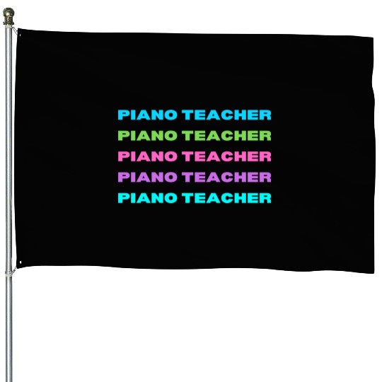 Piano Teacher Multi Color House Flags