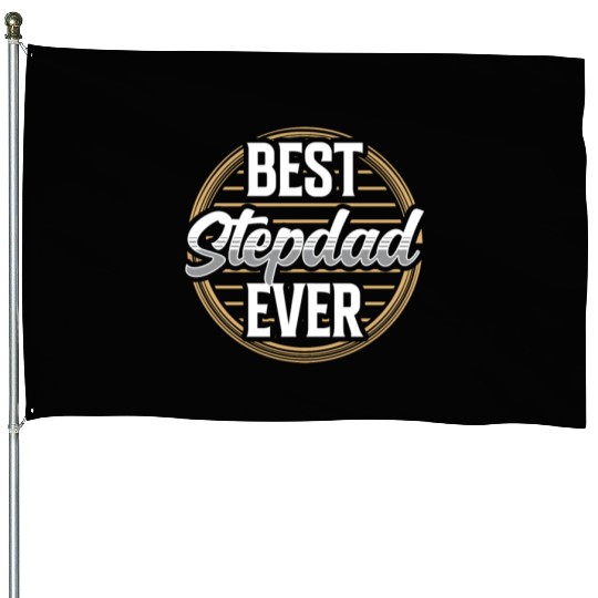 Best Stepdad Ever Stepfather Step Dad Fathers Day House Flags
