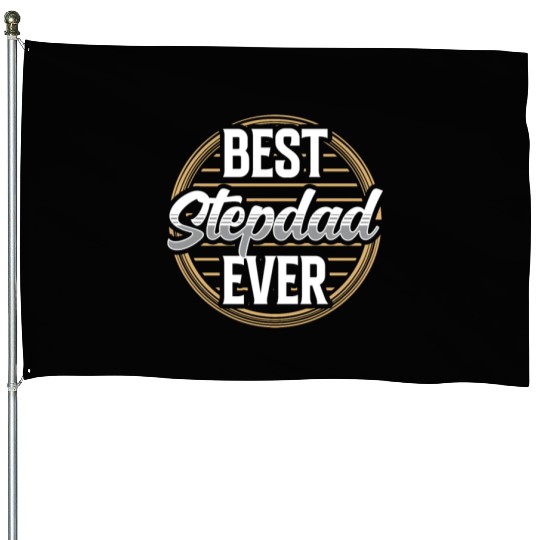 Best Stepdad Ever Stepfather Step Dad Fathers Day House Flags