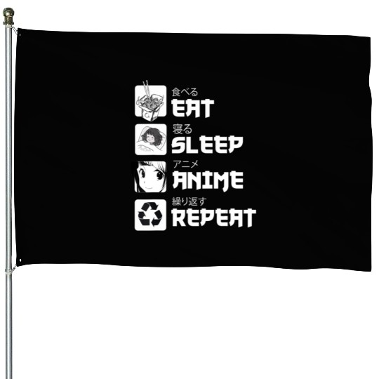 Awesome Anime Eat Sleep Anime Repeat Teenager House Flags