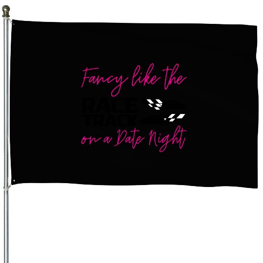 Fancy Like The Race Track On A Date Night 2 House Flags