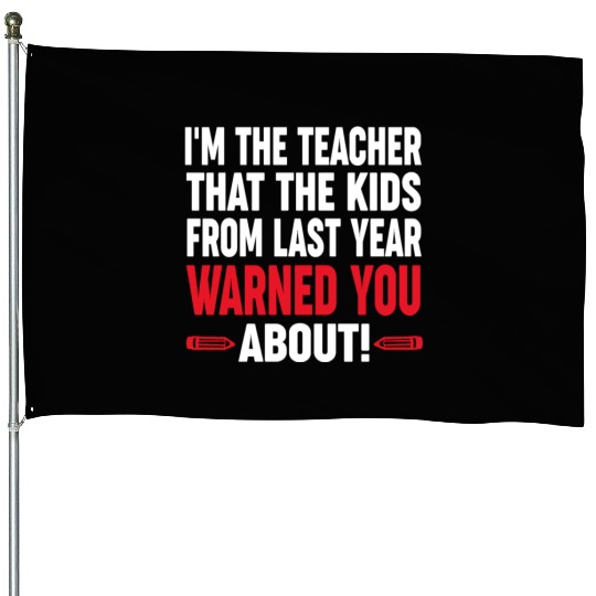 Last Year Teacher Appreciation Gifts House Flags