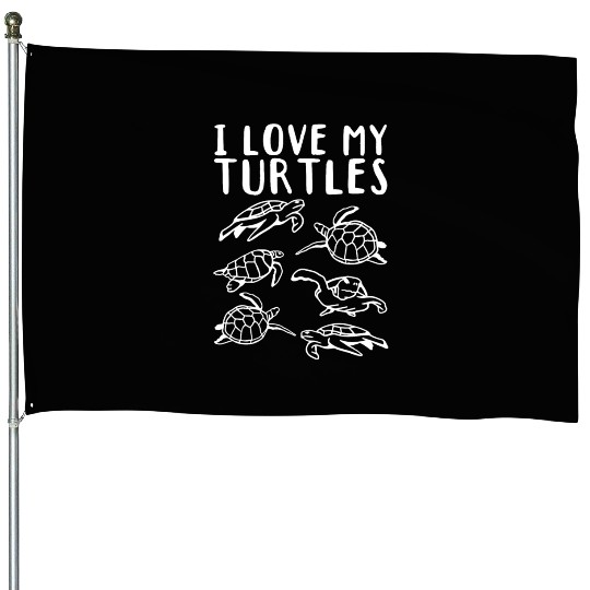 Cute Turtle Lover Sea Turtles I Love My Turtles House Flags