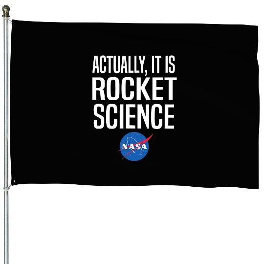 Actually It Is Rocket Science Graphic House Flags NASA