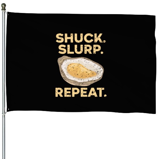 Shuck Slurp Repeat Oyster Seashell Mollusc Animal House Flags