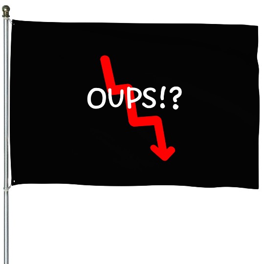 Market Crash Oups!? House Flags