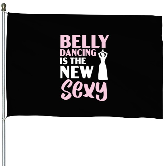 Belly Dancing Is The New Sexy Dance Belly Dancer House Flags