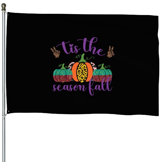 Tis the season fall House Flags