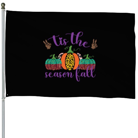 Tis the season fall House Flags