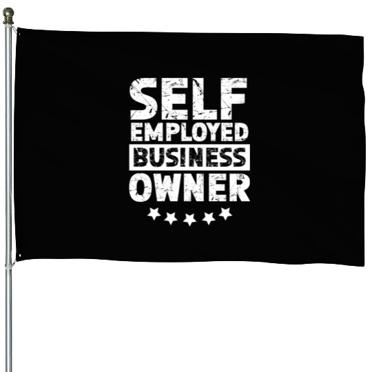 Self Employed Business Owner Work Freelancer Boss House Flags