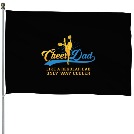 Cheer Dad Cheerleader Daddy T House Flags