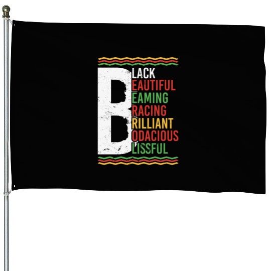 Black Beautiful Beaming Bracing Brilliant House Flags