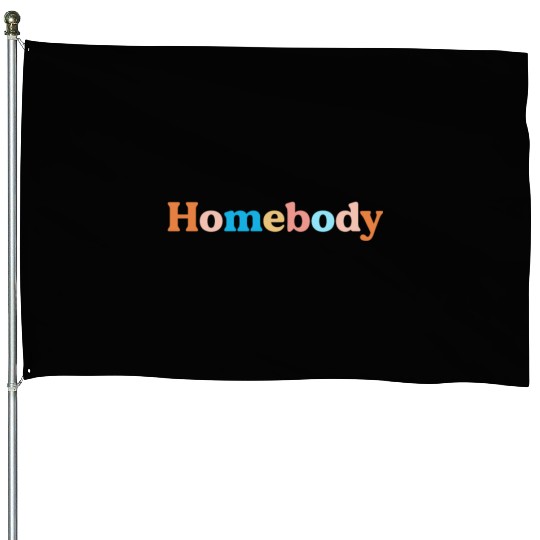 Retro Homebody Rather Be Inside Vintage Introvert House Flags