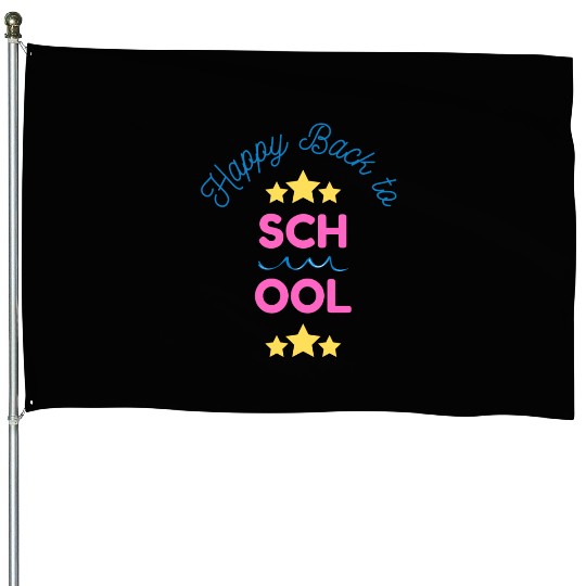 Happy Back To School House Flags