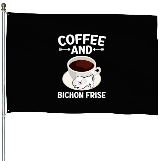 Coffee And Bichon Frise Curly Hair Pup Puppy Lover House Flags