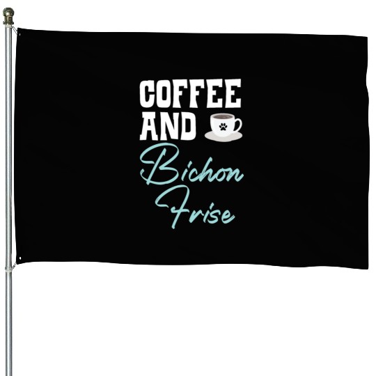 Coffee And Bichon Frise Curly Hair Pup Puppy Lover House Flags