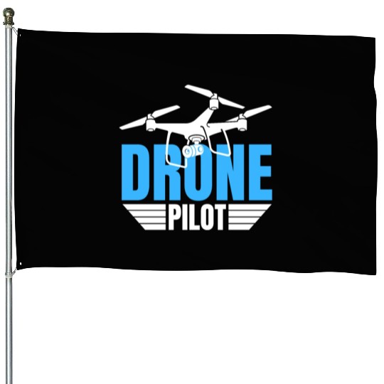 Drone Drone Pilot Drone Operator Quadrocopter House Flags