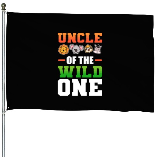 Uncle of the Wild One Nephew Niece House Flags