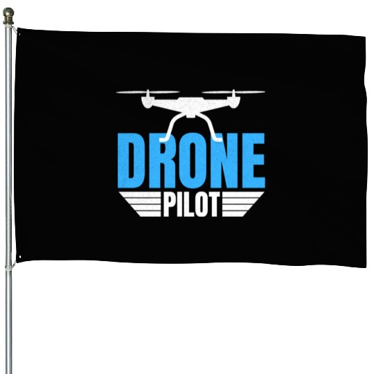 Drone Drone Pilot Drone Operator Quadrocopter House Flags