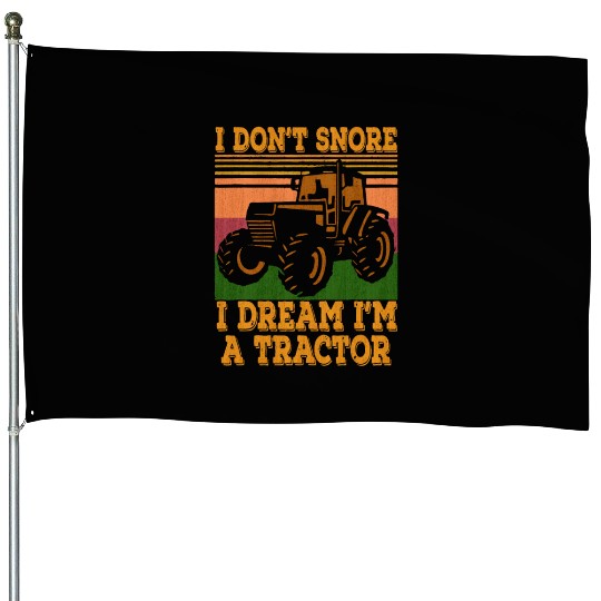 Tractor Farmer a dont snore House Flags
