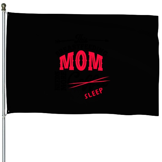 Breastfeeding Mom Mama Normalized Awareness House Flags