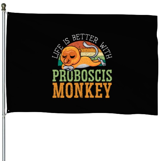 Life Is Better With Proboscis Monkey Ape Zookeeper House Flags