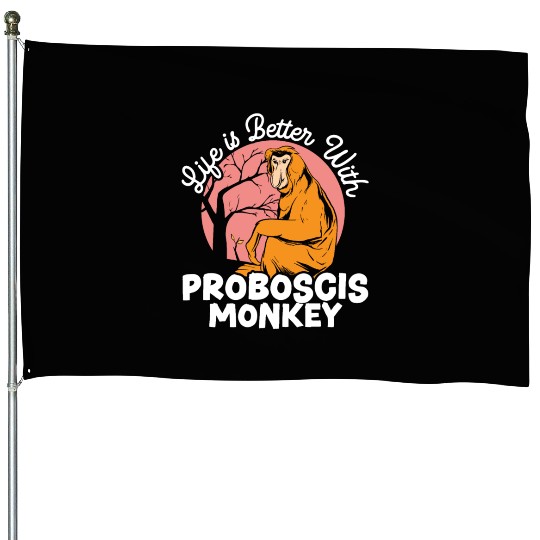 Life Is Better With Proboscis Monkey Ape Zookeeper House Flags