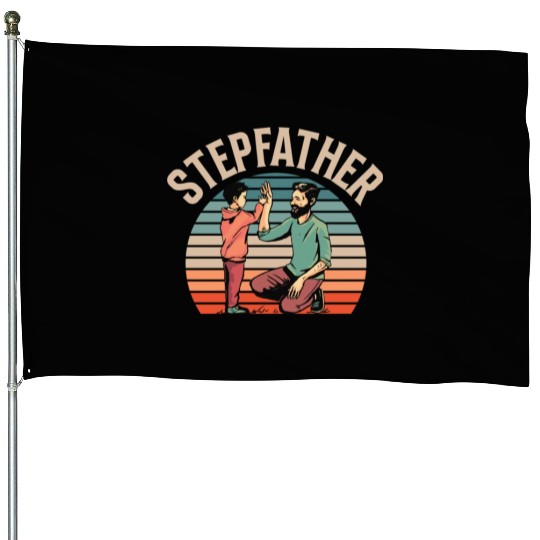 Stepfather Step Dad Stepdad Fathers Day Sayings House Flags