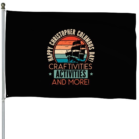 Happy Christopher Columbus Day Italian American House Flags