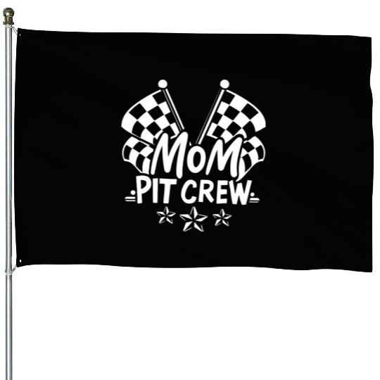 Mom Pit Crew Car Racing Mama Cool Mothers Day House Flags